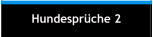 Hundespr�che 2