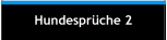 Hundespr�che 2